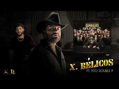 10. Luis R Conriquez, Tito Double P - Bélicos (Visualizar)