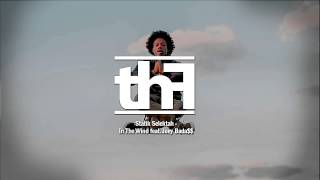 Statik Selektah - In The Wind  feat. Joey Bada$$, Big K.R.I.T. & Chauncy Sherod