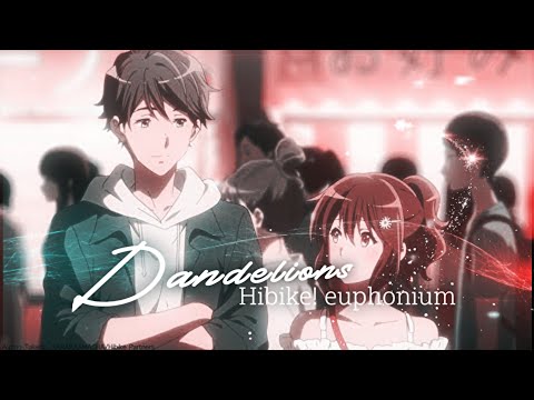 DANDELIONS,hibike! euphonium,raw fx