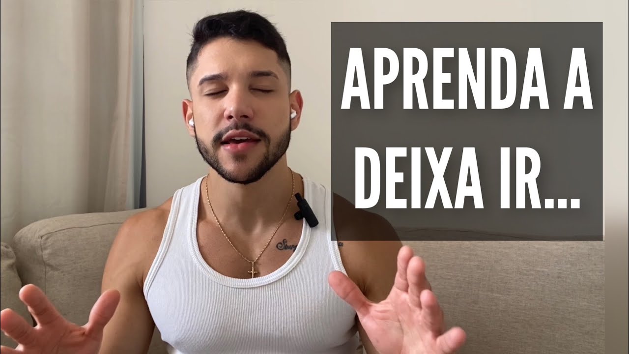 Pare de se Preocupar Tanto, APRENDA A DEIXA IR