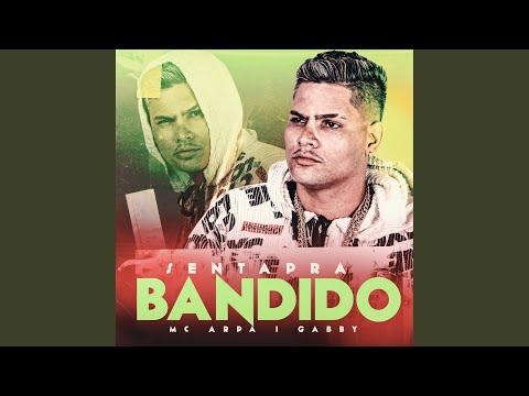 Senta pra Bandido (feat. Gabby)
