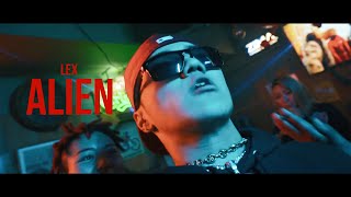 LEX – ALIEN (Music Video)