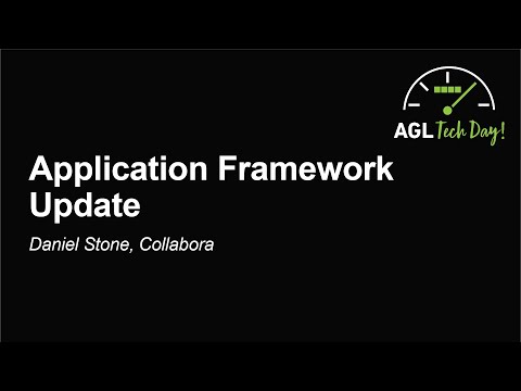 Application Framework Update - Daniel Stone, Collabora