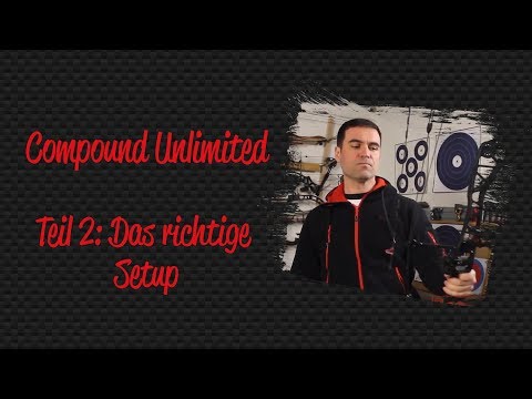 Compound Unlimited Teil 2 - Das richtige Setup