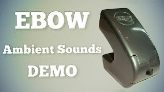 Ambient sounds using an EBow (Strymon Bigsky, Ehx Hog, Ehx Super Ego)