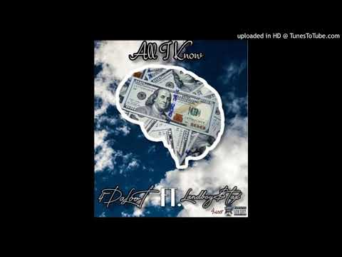 All I Know-4DALOOT Ft. LandBoy $tax "Prod. By Bearonthebeat"