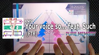 【Arcaea】Your voice so... feat. Such (FTR) PM 10'000'966【プレイ手元動画】