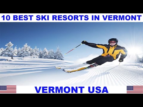 10 BEST SKI RESORTS IN VERMONT USA