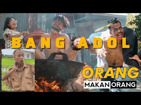BANG ADOL MAKAN ORANG - PREMAN BERINGIN