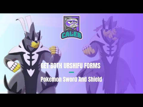 How to get BOTH Urshifu forms