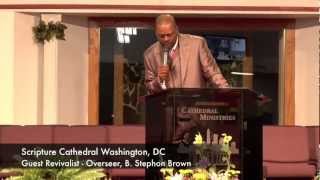 Overseer, B. Stephon Brown preaching at Scripture Cathedral Washington, DC.