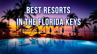 Florida Keys Resorts
