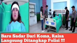 Download lagu Baru sadar , Raisa Langsung Ditangkap Polisi , Cinta karena cinta episode 72 mp3