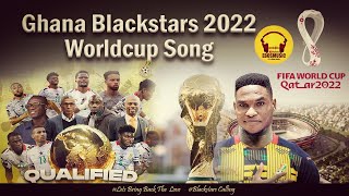 Ghana Blackstars 2022 worldcup song