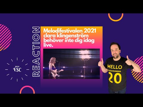 REACTION / CLARA KLINGENSTRÖM "Behäver Inte Dig Idag" (LIVE) I Melfest 2021 I ESC 2021 (Sweden)