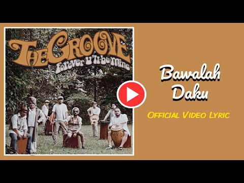 THE GROOVE - Bawalah Daku (Official Clip)