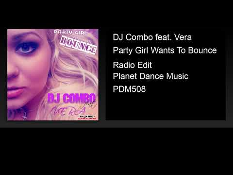 DJ Combo feat. Vera - Party Girl Wants To Bounce (Radio Edit)