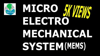 What is MEMS (Micro-Electro Mechanical System)