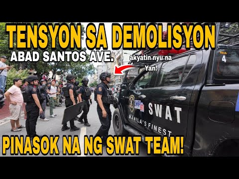 PART 3: DEMOLITION SCENE IN ABAD SANTOS AVE.| MANILA CITY [4K] - PINASOK NA NG SWAT TEAM! 
