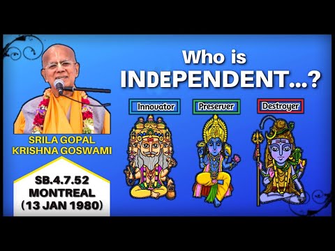 Who is independent...? | Śrīla Gopāla Kṛṣṇa Goswāmī | SB.4.7.52 | Montreal | 13 Jan 1980