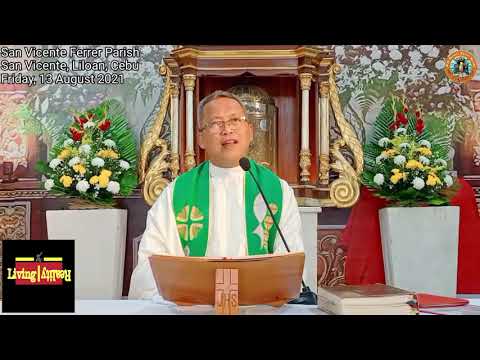Aug. 13, 2021 - Friday | Santos nga Misa | Unsa ang tinood nga kaminyoon? | Fr. Ubod