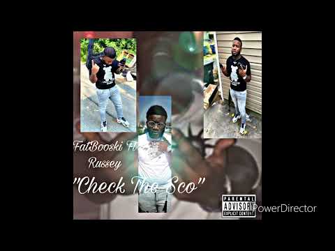 FatBooski Ft Russey - “Check The Sco”