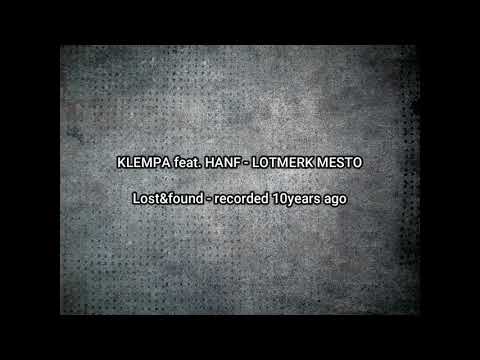 KLEMPA feat. HANF - LOTMERK MESTO