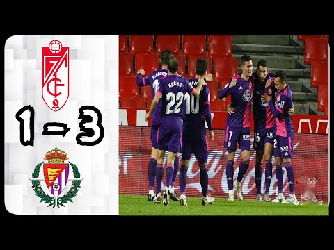 Granada 1 - 3 Real Valladolid: All Goals & Extended Highlights