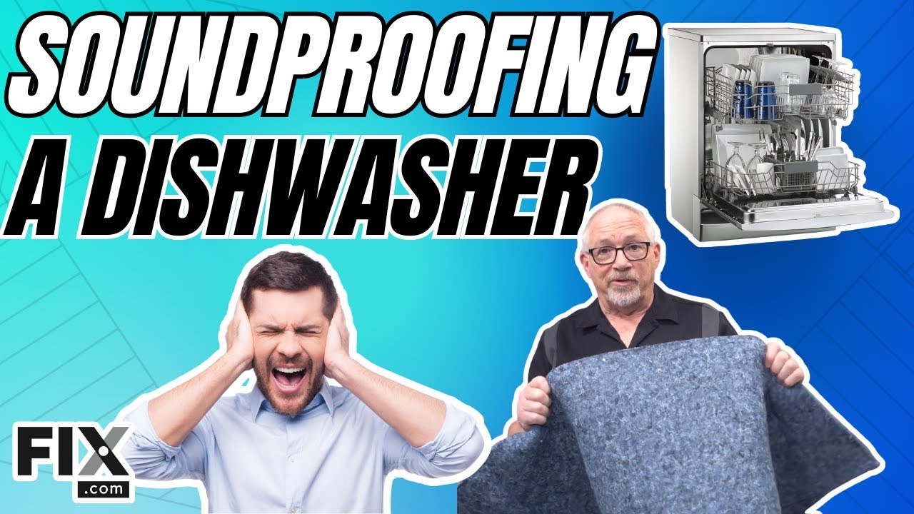 How to Make Your Dishwasher Quieter