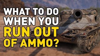 Running out of ammo in World of Tanks...