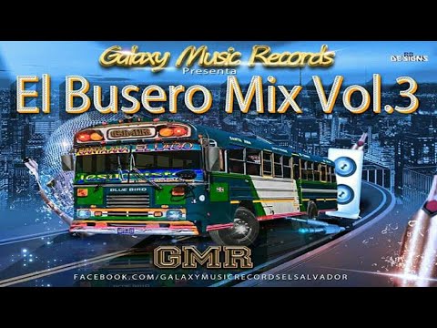 Cumbias Salvadoreñas Mix 🚌 EL Busero Mix Vol.3 🌑 DJ Alvarez - Galaxy Music Records