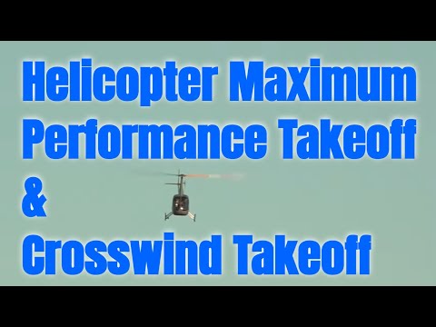 Helicopter Training Max Performance Takeoff and Crosswind Landing Takeoff