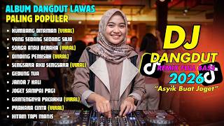 Download lagu DJ DANGDUT LAWAS DANGDUT REMIX FULL BASS TERBARU 2026 - kumbang ditaman - yang sedang sedang saja mp3 Download lagu DJ DANGDUT LAWAS DANGDUT REMIX FULL BASS TERBARU 2026 - kumbang ditaman - yang sedang sedang saja mp3