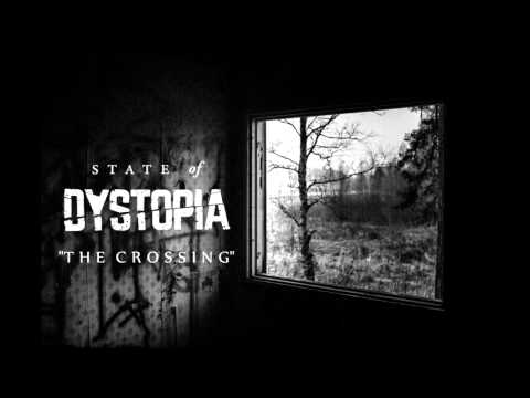 State of Dystopia - The Crossing