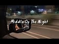 Middle Of The Night Slowed Reverb Lyrics