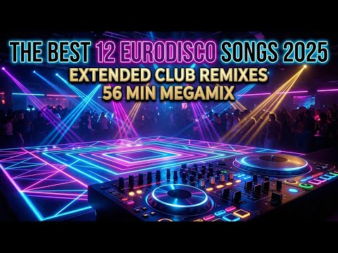 Best of 2025 Eurodisco Megamix 🔥 Extended Club Mix | DJ Heinz | 56 Min Nonstop Mix | My Top Hits