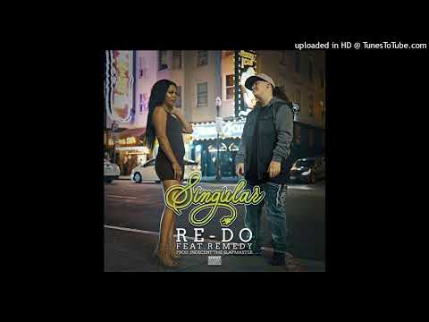 Singular - Re-Do (Feat. Remedy)