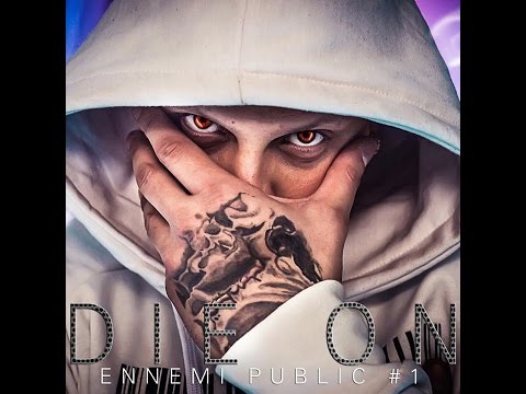 Die On - Ennemi public #1 [Clip Officiel]