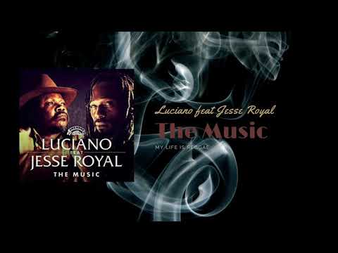 Luciano - The Music feat Jesse Royal