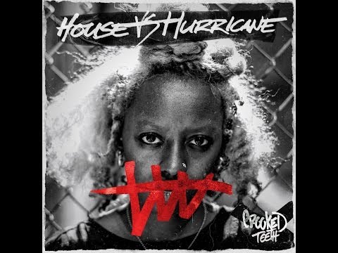 House Vs Hurricane - Kill It With Fire