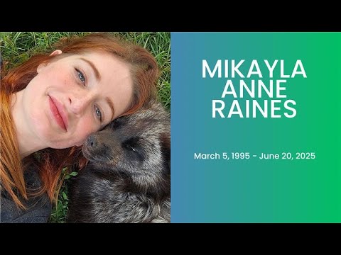 Mikayla Anne Raines Celebration of Life