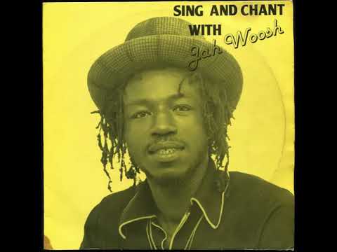 Jah Woosh - Sing And Chant With Jah Woosh (1982)