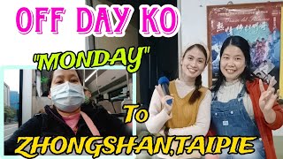 OFF DAY KO MONDAY | BUMIYAHI AKO to Zhongshan,Taipie TAIWAN #cinmarvlog