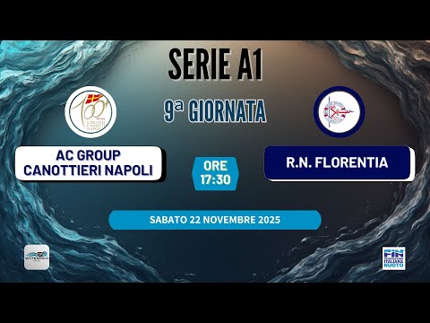 AC GROUP CANOTTIERI NAPOLI – R.N. FLORENTIA | Serie A1 M 2025/26