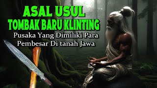 Download lagu ASAL USUL TOMBAK BARU KLINTING. mp3 Download lagu ASAL USUL TOMBAK BARU KLINTING. mp3