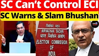 SC Warns & Slam Bhushan; SC Can't Control ECI #lawchakra #supremecourtofindia #analysis
