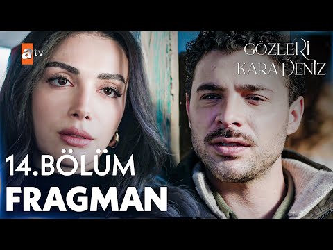 Gözleri KaraDeniz 14. Bölüm Fragmanı