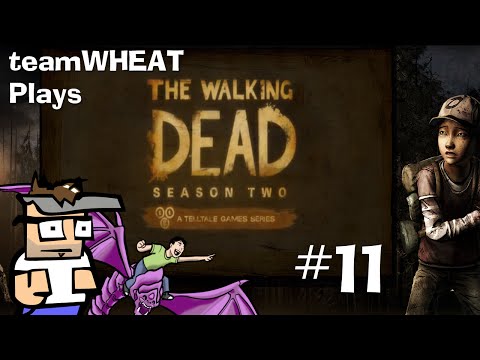 teamWHEAT plays The Walking Dead S2, E5 - Part 11/12