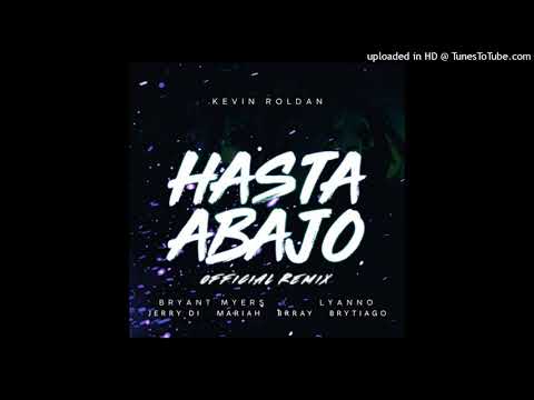 HASTA ABAJO Remix 😈 Kevin Roldan, Mariah Angeliq, Bryant Myers, Brytiago, Lyanno, Brray, Jerry D