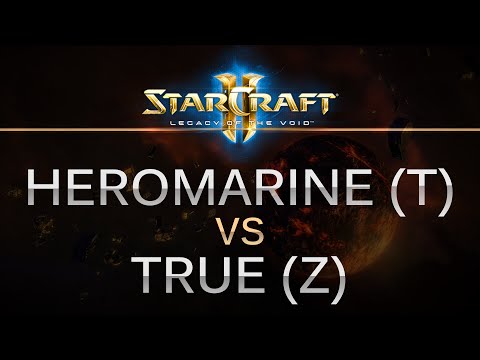 StarCraft 2 - LOTV - HeroMarine (T) v True (Z) on Galactic Process
